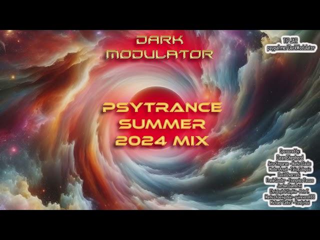 PSYTRANCE Mix Summer 2024  From DJ DARK MODULATOR