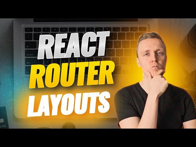 React Router Multiple Layouts - How to Implement Them?