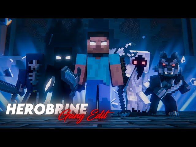 HEROBRINE GANG | CATACLYSMIC EDIT 