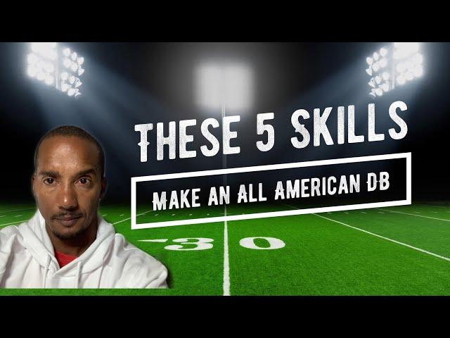 5 Skills that’ll Make You An All American DB | All Eyes DB Camp