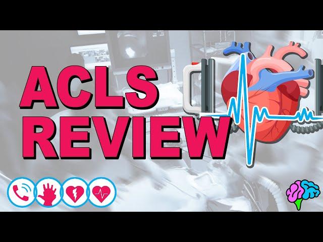 The Comprehensive ACLS Review Series!