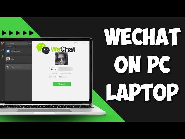 How to Download WeChat on PC Laptop 2023