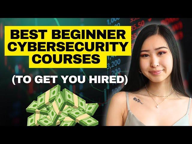 BEST Beginner Cybersecurity Courses to Start Your Career | Top 5 Cybersecurity Courses for Beginners