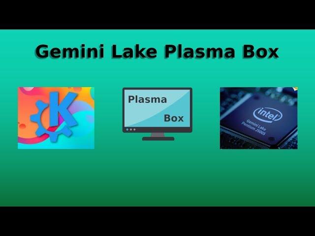 Intel Gemini Lake Plasma Box