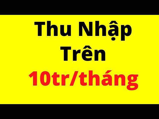 Thu Nhập Trên 10tr/tháng Từ Bán Hàng | Kinh nghiệm kinh doanh online