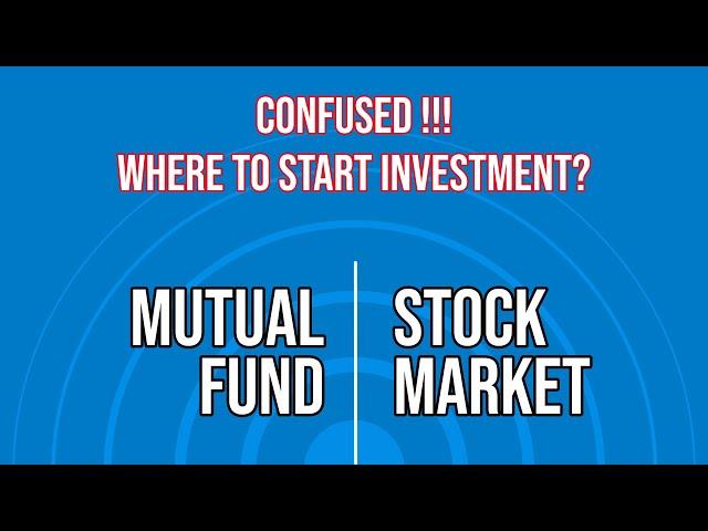 10 reason to choose Mutual Funds over Stock Market | First investment | Explained in Hindi