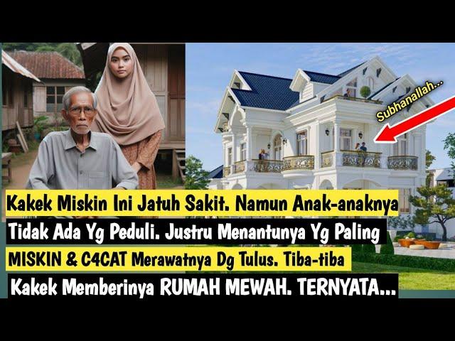 SUBHANALLAH ! SUNGGU DILUAR DUGAAN. Kakek Miskin Ini Tiba-Tiba Memberi Rumah Mewah. Ternyata