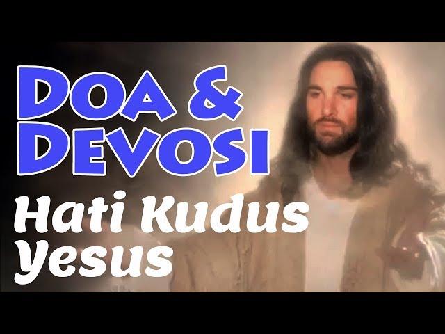 Doa Devosi kepada hati kudus Yesus. kumpulan doa dalam pergumulan hidup