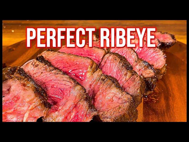 The Perfect Ribeye Steak