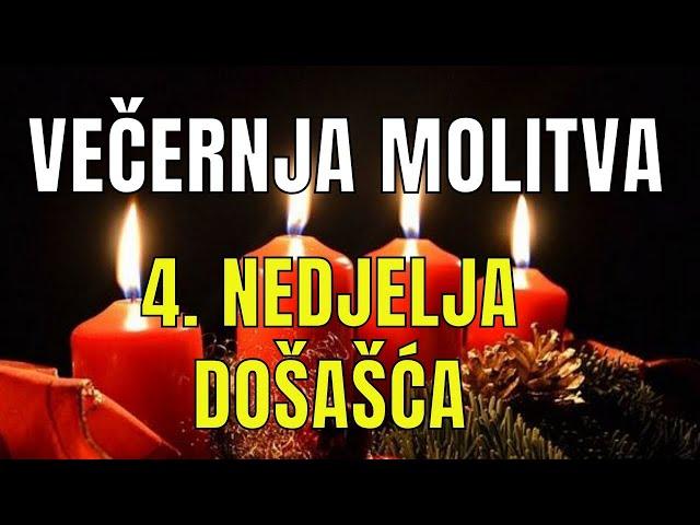 Časoslov: VEČERNJA MOLITVA - 4. ADVENTSKA NEDJELJA