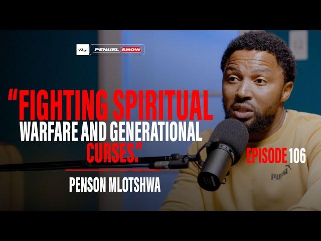 The Penuel Show In Conversation with Penson Mlotshwa, Inherited Bad behaviours, Step-Fathering