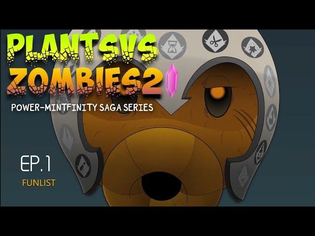 Plants vs Zombies 2 Episode 1 POWER-MINTFINITY SAGA | Infinity war and Mintfinity Saga