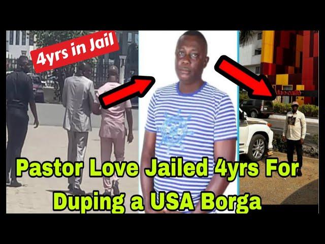 BREAKING: OBAAPA CHRISTY's EX-HUSBAND PASTOR LOVE JAILED 4yrs FOR DUP!NG A USA BORGA