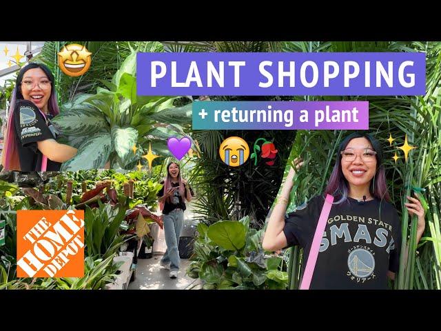 PLANT SHOPPING  Home Depot in Southern California  + returning a plant I love 