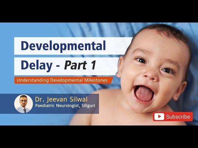 Developmental milestones in children ll Developmental delay.