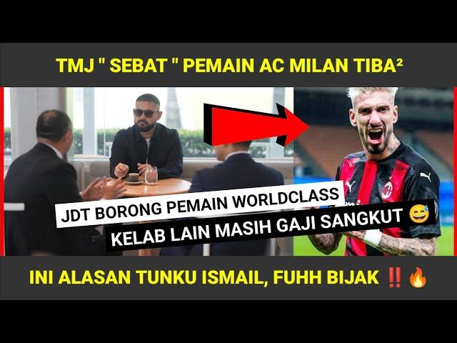 BIJAK‼️ INI ALASAN TMJ SAPU PEMAIN AC MILAN, WELCOME TO JDT SAMU CASTILLEJO 