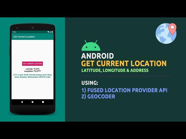 Android Get Current Location | Latitude, Longitude | Address |  FusedLocationProvider API, Geocoder