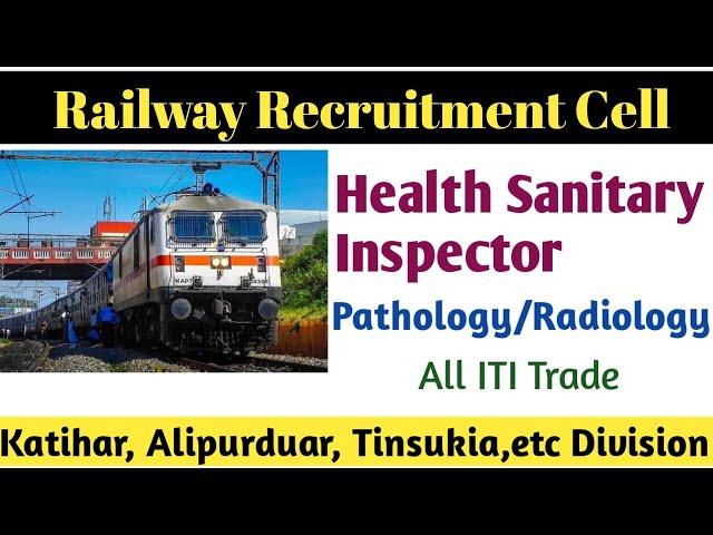 NFR Health Sanitary Inspector Vacancy 2024 | Indian Railway Apprentice | Sanitary Inspector govt Job