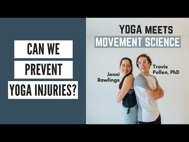 Can We Prevent Yoga Injuries? (Ep 7 - Yoga Meets Movement Science Podcast)