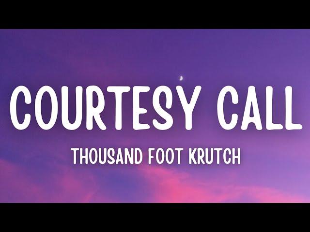 Thousand Foot Krutch - Courtesy Call (Lyrics)