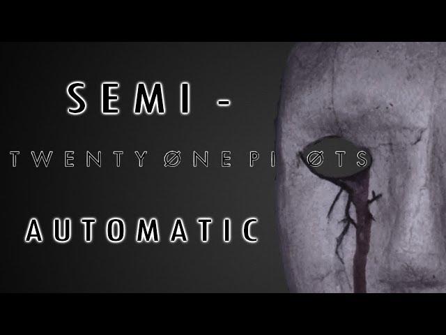 Semi-Automatic / Twenty One Pilots (Music Video)