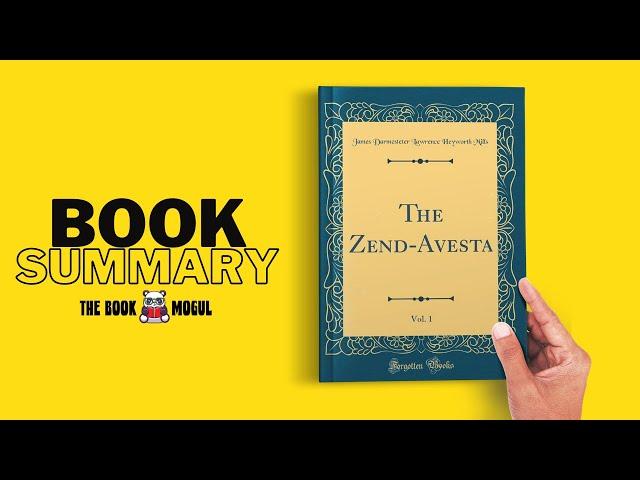 The Zend-Avesta Book Summary