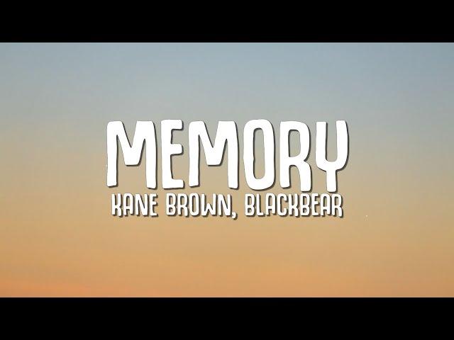 Kane Brown, blackbear - Memory (Lyrics)