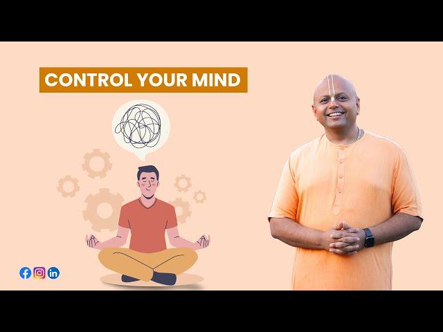 Watch This To Know How To Control Your Mind | @GaurGopalDas