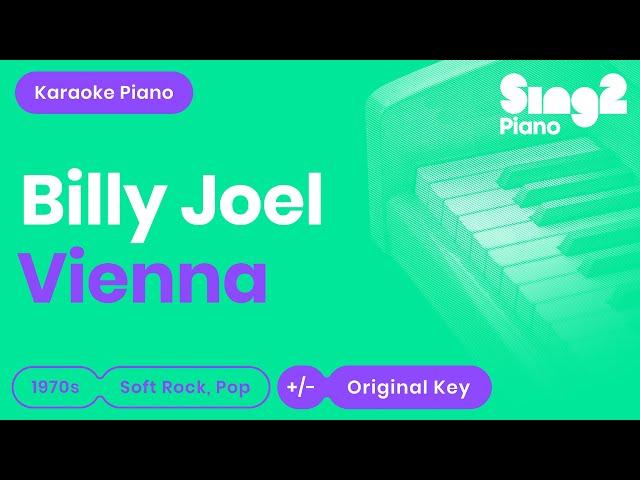 Billy Joel - Vienna (Karaoke Piano)