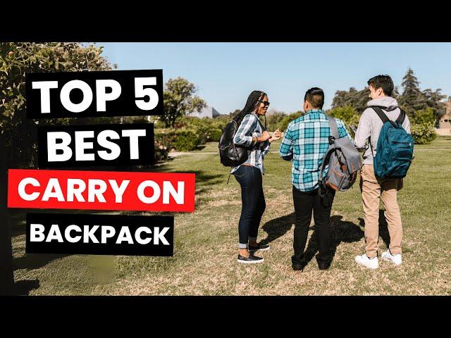 Top 5: Best Carry on Backpack (2025)