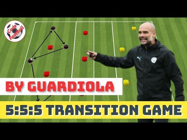 5v5v5 transition game by Pep Guardiola!