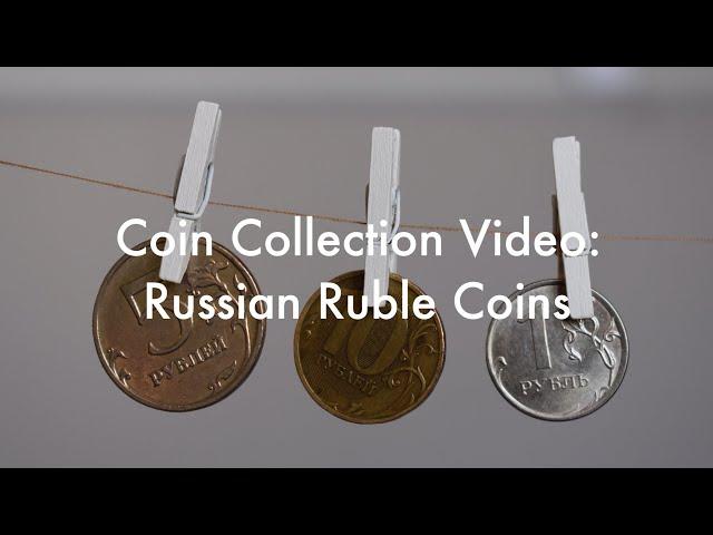 Coin Collection Video #2: Russian Ruble Coins