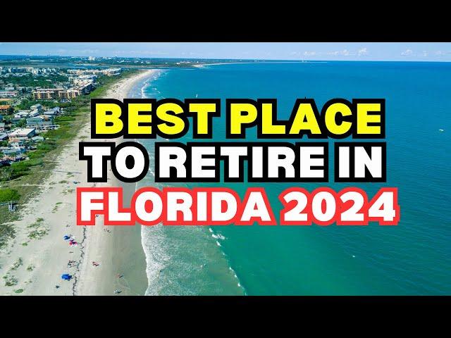 3 BEST PLACE TO RETIRE in Florida 2024 | Retirement Places In Florida | Where To Retire In Florida