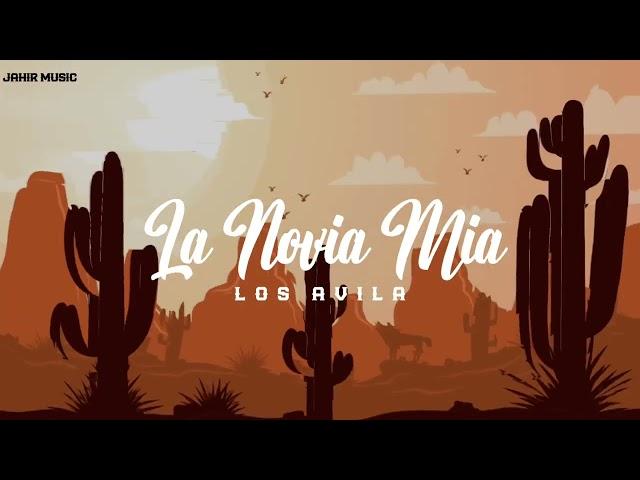 La Novia Mía - Los Avila | 2024