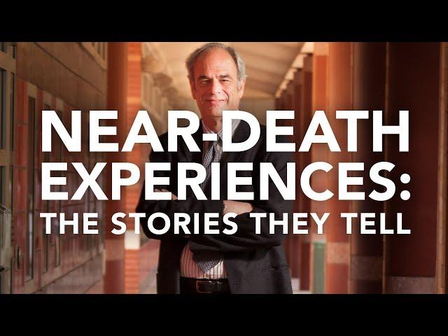 Near-Death Experiences: The Stories They Tell