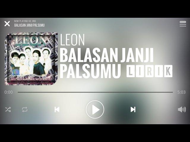 Leon - Balasan Janji Palsumu [Lirik]