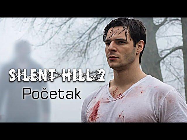 SILENT HILL 2 ️ - POČETAK!!! ️