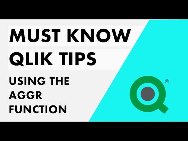 Qlik Sense - Must Know Tips #7 | How to use the AGGR function