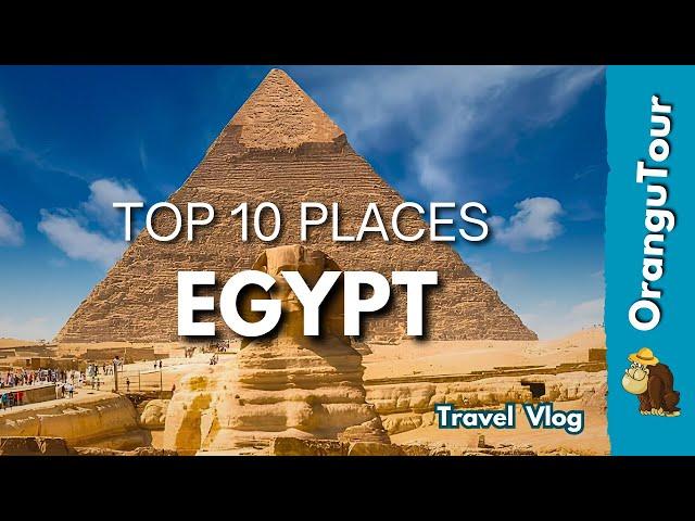 Egypt | Top 10 Places to Visit | Egypt Travel Vlog Guide