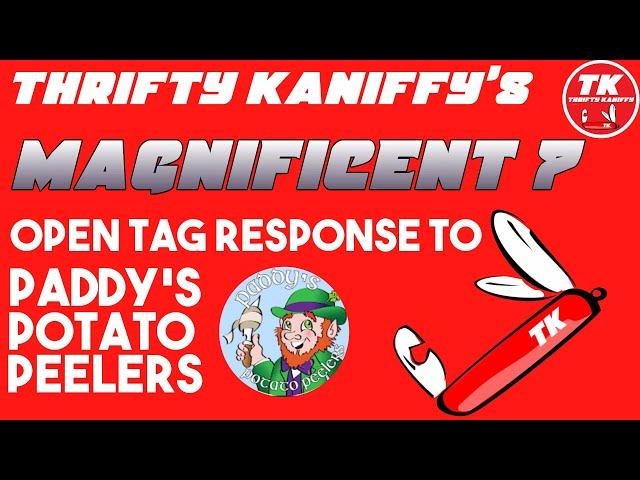 LIVE TK's Magnificent 7 - Open Tag Response to Paddy's Potato Peelers