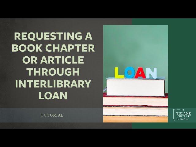 Requesting a Book Chapter or Article Through Interlibrary Loan - Tutorial