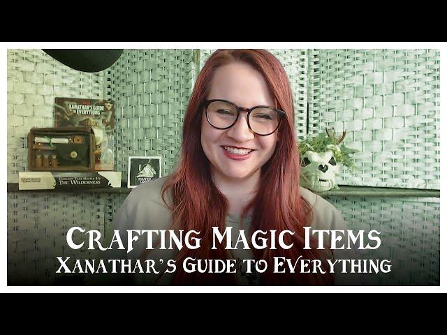 Crafting Magic Items with D&D 5e Xanathar's Guide to Everything