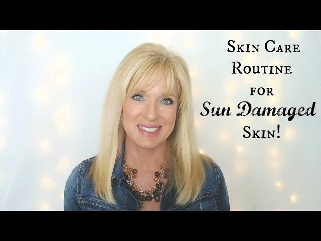My Skin Care Routine for SUN DAMAGED Skin!