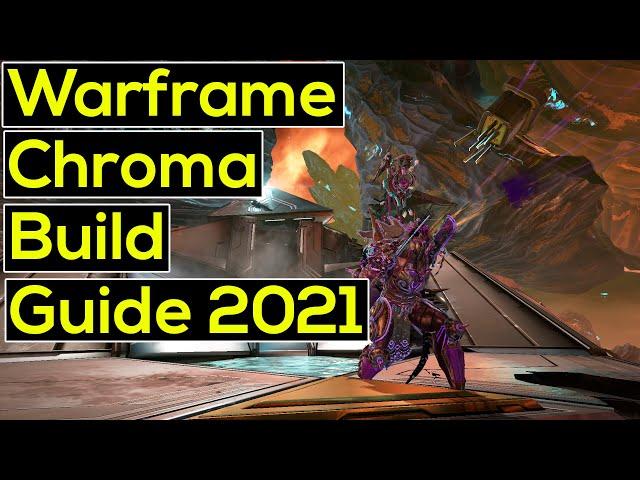 Warframe | Chroma/Chroma Prime Build Guide 2021
