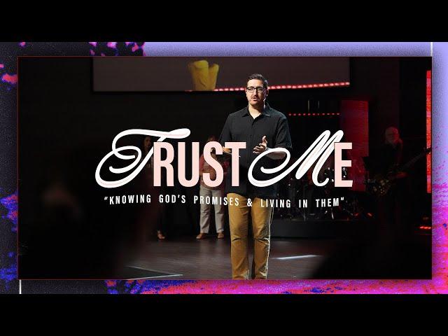 Trust Me - Part 1 - The Promise of God’s Faithfulness (Pastor Aaron Wolfe)