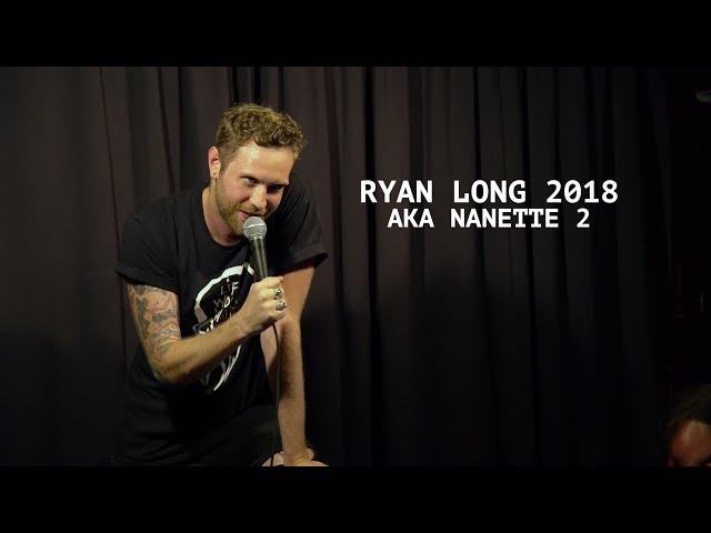 Ryan Long - 2018 AKA Nanette 2 (FULL)