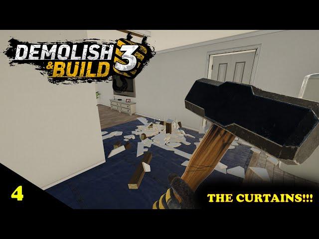 Demolish & Build 3 Ep 4     Clean up then demolish, watch for those curtains