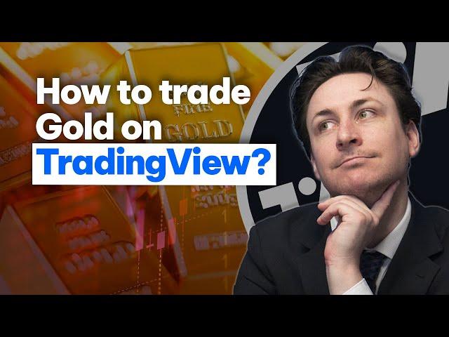 How to trade gold on TradingView?