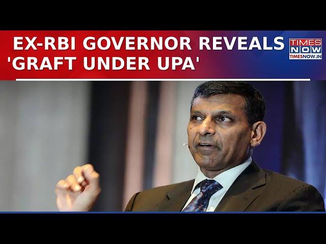 Former RBI Governor Raghuram Rajan Slams 'Policy Paralysis' In UPA, Links Corruption To Bank NPAs