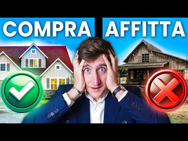 Conviene COMPRARE CASA? | fare MUTUO o rimanere AFFITTO